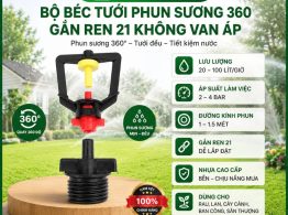 Bộ béc tưới phun sương 360 gắn ren 21 không van áp