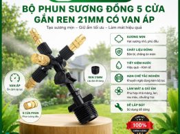 Bộ phun sương đồng 5 cửa gắn ren 21mm có van áp
