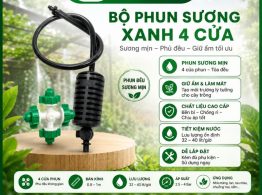 Bộ phun sương xanh 4 cửa