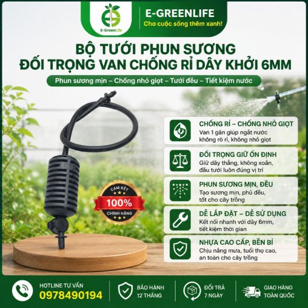 Bộ tưới phun sương đối trọng van chống rỉ dây khởi 6mm