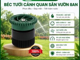 Béc tưới cảnh quan sân vườn 8AN