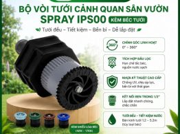Bộ vòi tưới cảnh quan sân vườn Spray IPS00 kèm béc tưới