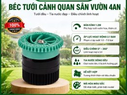 Béc tưới cảnh quan sân vườn 4AN