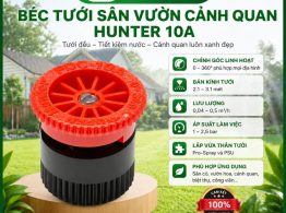 Béc tưới sân vườn cảnh quan Hunter 10A