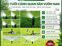 Địa chỉ mua Béc tưới cảnh quan sân vườn 10AN