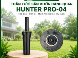 Địa chỉ mua Thân tưới sân vườn cảnh quan Hunter Pro-04