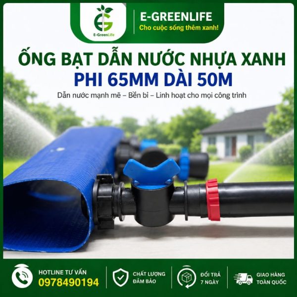 Nơi bán Ống bạt dẫn nước nhựa xanh phi 65mm dài 50m E-GreenLife