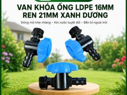 Địa chỉ mua van khóa ống LDPE 16mm ren 21mm xanh dương
